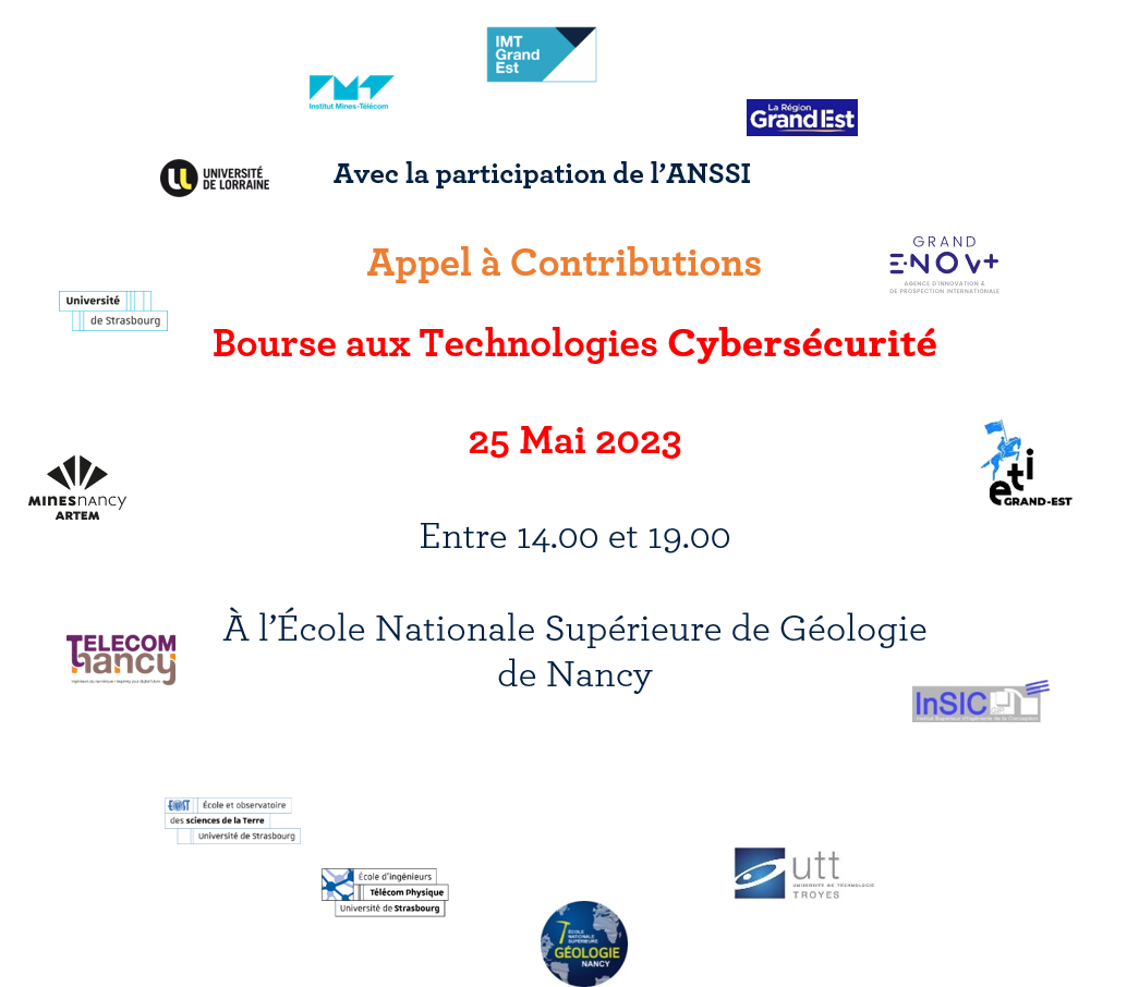 Candidature pour une proposition…à télécharger…Appel à contribution Bourse aux Technologies Cybersécurité, 25 Mai, 14.00-19.00, à l’École de Géologie de Nancy
